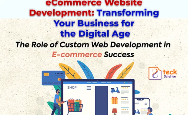 eCommerce Website Development: Transforming Your Business for the Digital Age