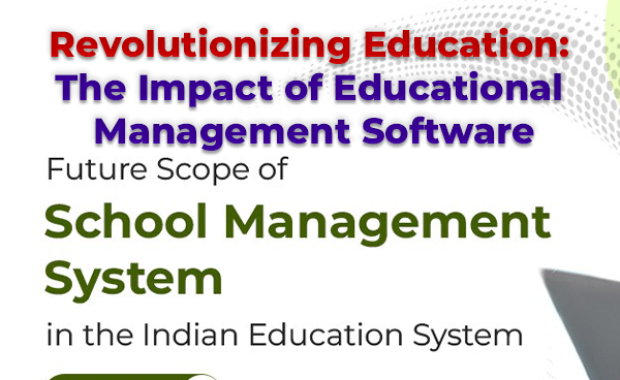 Revolutionizing Education: The Impact of Educational Management Software