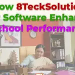 How 8TeckSolution ERP Software Enhances School Performance