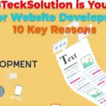 Why 8TeckSolution is Your Best Bet for Website Development: 10 Key Reasons