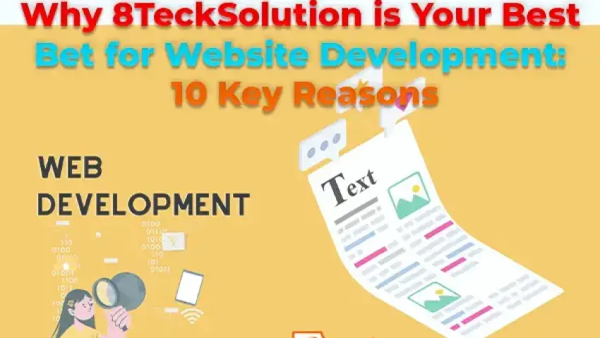 Why 8TeckSolution is Your Best Bet for Website Development: 10 Key Reasons